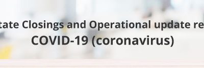 Real Estate Closings and Operational update regarding COVID-19 (coronavirus)