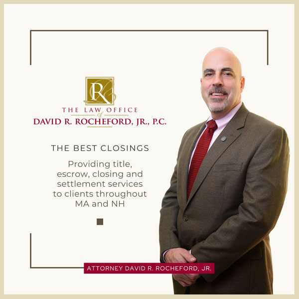 David Rocheford - The Best Closings - Providing title, escrow, closing and settlement services to clients throughout MA and NH